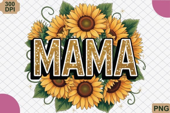 Download Mama Sunflower Mother’s Day PNG - Day Collection